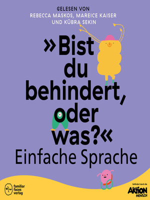 cover image of "Bist du behindert, oder was?" in Einfacher Sprache--Kinder inklusiv stärken und ableismussensibel begleiten (ungekürzt)